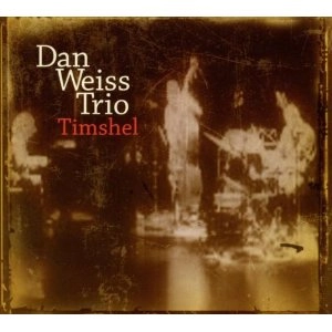 DAN WEISS / ダン・ウェイス / TIMSHEL