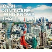 Ovall (Shingo Suzuki / mabanua / 関口シンゴ) / DON'T CARE WHO KNOWS THAT