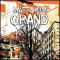 MATT & KIM / マット&キム / グランド－デラックス・エディシ