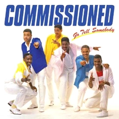 COMMISSIONED / コミッションド / GO TELL SOMEBODY