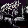 TRASH / トラッシュ / BURNIN' ROCK