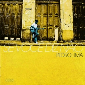 PEDRO LIMA / ペドロ・リマ / SE VOCE DIZ NAO