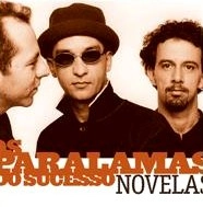 OS PARALAMAS DO SUCESSO / オス・パララマス・ド・スセッソ / NOVELAS