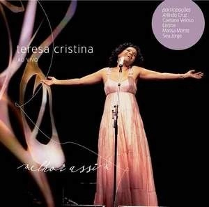 TERESA CRISTINA / テレーザ・クリスチーナ / MELHOR ASSIM