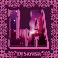 DJ SARASA / ＬＡ
