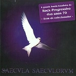 SAECVLA SARCVLORVM / SAECULA SAECULORUM