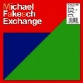 MICHAEL FAKESCH / EXCHANGE