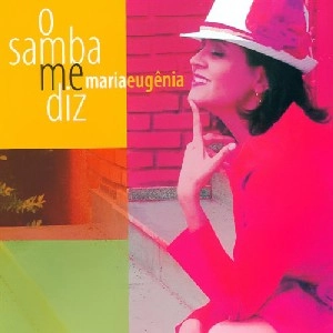 MARIA EUGENIA / マリア・エウジェニア / O SAMBA ME DIZ