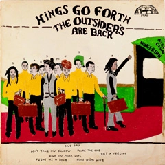 KINGS GO FORTH / キングス・ゴー・フォース / THE OUTSIDERS ARE BACK