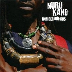 NURU KANE / ヌールー・カイネ  / ＮＵＮＢＥＲ　ＯＮＥ　ＢＵＳ