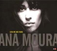 ANA MOURA / アナ・モウラ / ファドの館に連れていって
