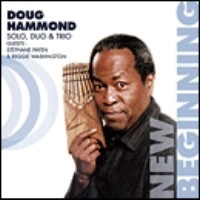 DOUG HAMMOND / ダグ・ハモンド / NEW BEGGINING