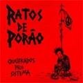 RATOS DE PORAO / ハトス・ヂ・ポラォン / CRUCIFICADOS PELO SISTEMA(REISSUE)