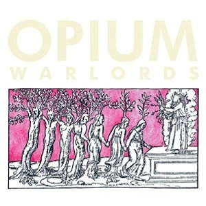 OPIUM WARLORDS / LIVE AT COLONIA DIGNIDAD