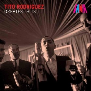 TITO RODRIGUEZ / ティト・ロドリゲス / GREATEST HITS