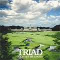 FOUR GET ME A NOTS / TRIAD