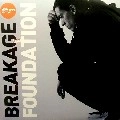 BREAKAGE / FOUNDATION
