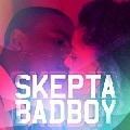SKEPTA / スケプタ / BAD BOY