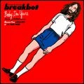 BREAKBOT / BABY I'M YOURS