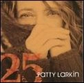 PATTY LARKIN / パティ・ラーキン / ２５(トウェンティー・ファイヴ)