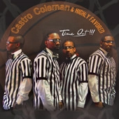 CASTRO COLEMAN & HIGHLY FAVORED / TIME OUT