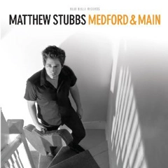MATTHEW STUBBS / MEDFORD & MAIN