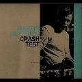 MARTIN BUTTRICH / CRASH TEST