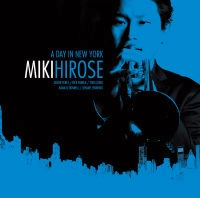 MIKI HIROSE / 広瀬未来 / ア・デイ・イン・ニュー・ヨーク / A DAY IN NEW YORK