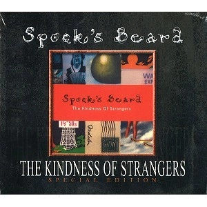 SPOCK'S BEARD / スポックス・ビアード / THE KINDNESS OF STRANGERS: SPECIAL EDITION