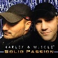 HARLEY & MUSCLE / SOLID PASSION