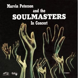 MARVIN PETERSON & THE SOULMASTERS / マーヴィン・ピーターソン&ザ・ソウルマスターズ / イン・コンサート / IN CONCERT