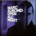 MARC ALMOND / マーク・アーモンド / OPEN ALL NIGHT