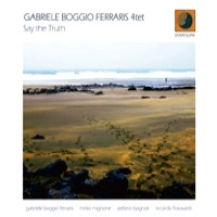 GABRIELE BOGGIO FERRARIS / SAY THE TRUTH