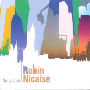 ROBIN NICAISE / NOUVEL AIR