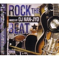 DJ NAN-JYO / ＲＯＣＫ　ＴＨＥ　ＢＥＡＴ
