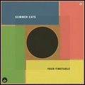 SUMMER CATS / YOUR TIMETABLE
