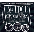 ATI EDGE AND THE SHADOW BIRDS / ROCKIN' AND SHOCKIN
