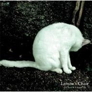 Lemon's Chair / レモンズチェアー / Ｉｈａｔｅ？Ｉｈｏｐｅ？