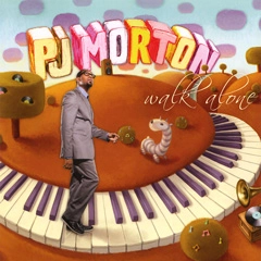 PJ MORTON / PJ・モートン / WALK ALONE