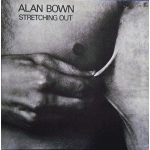 ALAN BOWN / アラン・バウン / STRETCHING OUT
