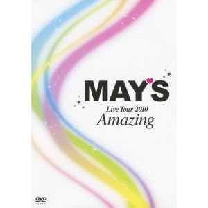 MAY'S / MAY’S Live Tour 2010 Amazing
