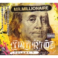 MR.MILLIONAIRE / ＹＡＹ　ＲＩＤＥ　ＶＯＬ．３