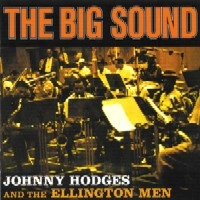 JOHNNY HODGES / ジョニー・ホッジス / THE BIG SOUND