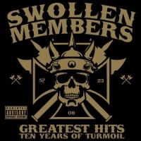 SWOLLEN MEMBERS / スウォールン・メンバーズ / GREATEST HITS: TEN YEARS OF TURMOIL