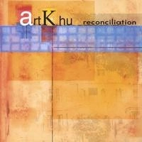 ART KHU / RECONCILIATION