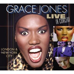 GRACE JONES / グレイス・ジョーンズ / LIVE IN CONCERT - LONDON & NEW YORK CITY