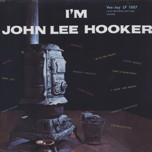 JOHN LEE HOOKER / ジョン・リー・フッカー / I'M JOHN LEE HOOKER