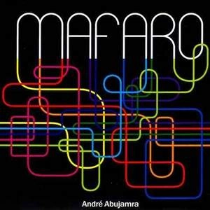 ANDRE ABUJAMRA / アンドレ・アブジャムラ / MAFARO