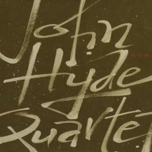 JOHN HYDE  / ジョン・ハイド / QUARTET
