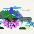 NINCA LEECE / THERE IS NO ONE ELSE WHEN I LAY DOWN AND D